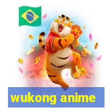 wukong anime
